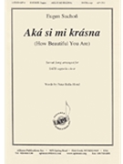 Aka Si Mi Krasna - Satb A Cap by Suchon Eugen for SATB