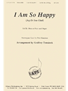 I Am So Happy - Satb-org by Godfrey Tomanek for SATB