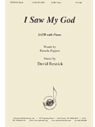 I Saw My God - Satb-pno by Resnick David for SATB