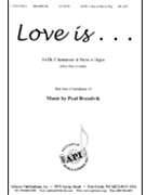 Love Is... - Satb-c Instru-org-pno by Brandvik Paul for SATB