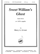 Sweet Williams Ghost - Satb Div A Cap by Alviani Henry for SATB