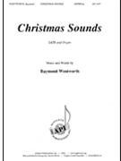 Christmas Sounds - Satb-pno by Wentworth Raymond for SATB
