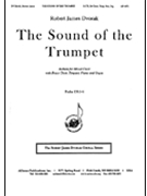 Sound Of The Trumpet by Dvorak Robert James for SATB