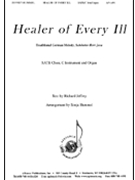 Healer Of Every Ill - Satb-org-ob by Richard Jeffrey for SATB