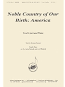 Noble Country of Our Birth: America by for