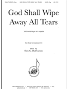 God Shall Wipe Away All Tears - Satb by Halfvarson Sten G for SATB