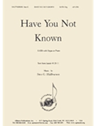 Have You Not Known-is. 40:28-31 - Satb by Halfvarson Sten G for SATB