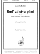 Bud Zdrava Pisni/long Live Sg - Satb A Cap by Lukas Zdenek for SATB