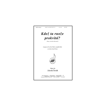 Kdez ta ruoze prokvita (Where is that Rose Blooming) by Sestak Zdenek for 2-Part a cappella