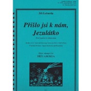 You Came to Us Infant Jesus by Laburda Jiri Czech carols for InstrParts