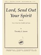 Lord Send Out Your Spirit: Ps. 104 - Satb by Jansen Timothy for SATB