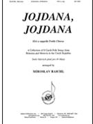 Jojdana Jojdana by Raichl Miroslav - Miroslav Raichl - for SSA a cappella