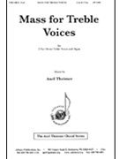 Mass For Treble Voices by Theimer Axel for 2-Part