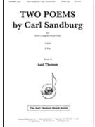 Two Poems by Carl Sandburg by Theimer Axel Carl Sandburg for SATB a cappella