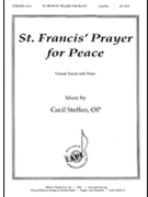 St. Francis' Prayer for Peace by Steffen Cecil St. Francis of Assis for Unison and Piano
