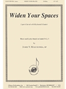 Widen Your Spaces/is. 54:23 - Satb-pno by Marchionda James V for SATB