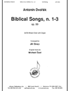 Biblical Songs #1 - 3 by Dvorak Antonin - Strejc Jiri - for SATB