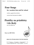Four Songs for vacation time and for school by Teml Jiri Czech poetry for SSA a cappella