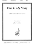This Is My Song - Satb-pno by Ashton Bob for SATB