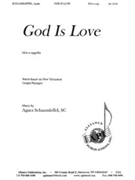 God Is Love by Schaumleffel Agnes for SSA