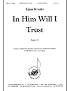 In Him Will I Trust by Krantz Ejnar for SATB