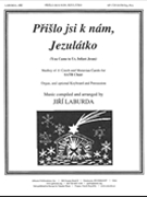 You Came to Us Infant Jesus by Laburda Jiri Czech carols for SATB and Organ
