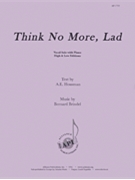 Think No More Lad - Voc Solo-pno by for