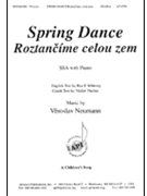 Spring Dance/roztancime Celou Zem - Ssa by Neumann Veroslav for SSA