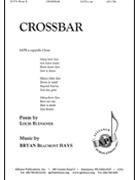 Crossbar by Hays Bryan Beaumont for SATB a cappella