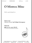O Mistress Mine by Hays Bryan Beaumont for SSATB