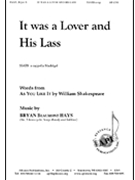 It Was A Lover And His Lass by Hays Bryan Beaumont for SSATB