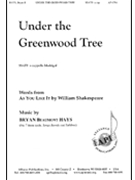 Under The Greenwood Tree by Hays Bryan Beaumont for SSATB