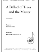 Ballad Of Trees And The Master by Hays Bryan Beaumont for SATB a cappella