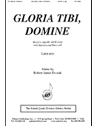 Gloria Tibi Domine - Satb A Cap by Dvorak Robert James for SATB