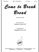 Come to Break Bread by Ezoe and Podvin for Unison and Piano