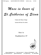 Mass In Honor Of St Catherine Of Siena by Ezoe Magdalena for Unison (Opt Satb and Ssa Secti)