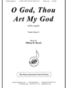 O God Thou Art My God by Rusch Milton H. for SATB divisi a cappella