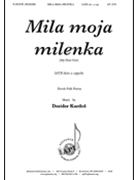 Mila Moja Milenka - Satb A Cap by Dezider Kardos for SATB