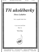 Tri Ukolebavky by Clar Vit for SSA a cappella