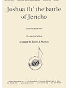 Joshua Fit The Battle Of Jericho - Ssaatb A Cap by - Machan James - for SATB