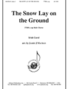 The Snow Lay On The Ground - Ttbb A Cap by - Machan James - for TTBB
