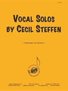 Vocal Solos By Cecil Steffen by for