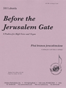 Before The Jerusalem Gate/pred Branou - High Voice-org by for