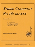 Clarinet Trio - Na Tri Kklacky by for