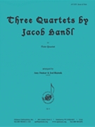 Three Quartets By Jacob Handl - Fl 4 by for
