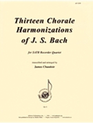 Thirteen Chorales Of J S Bach - Rcdr 4 by for