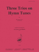 Three Trios On Hymn Tunes - Clnt 3 - by for