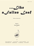 Like A Fallen Leaf - Solo Bass Clarinet by for