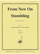 From Now On & Stumbling - Br 5 by for