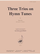 Three Trios On Hymn Tunes - Br 3 (trp1-2 Trb) by for